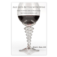 Age Gets Better With Wine - Paperback