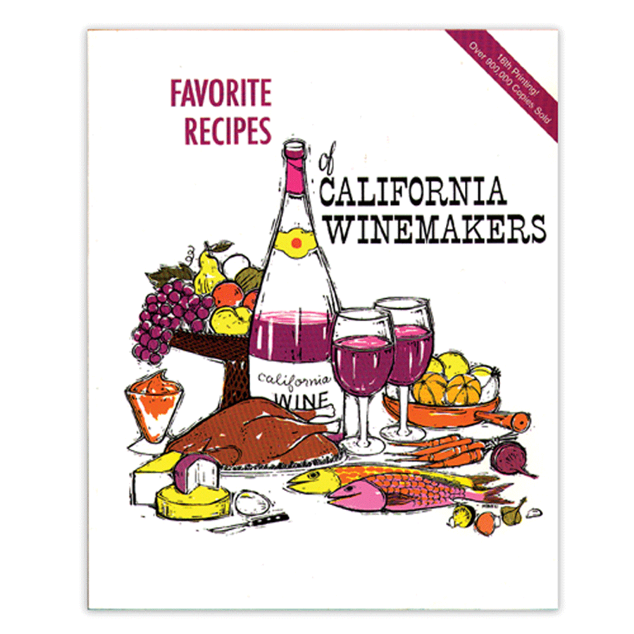 Favorite Recipes of California Winemakers