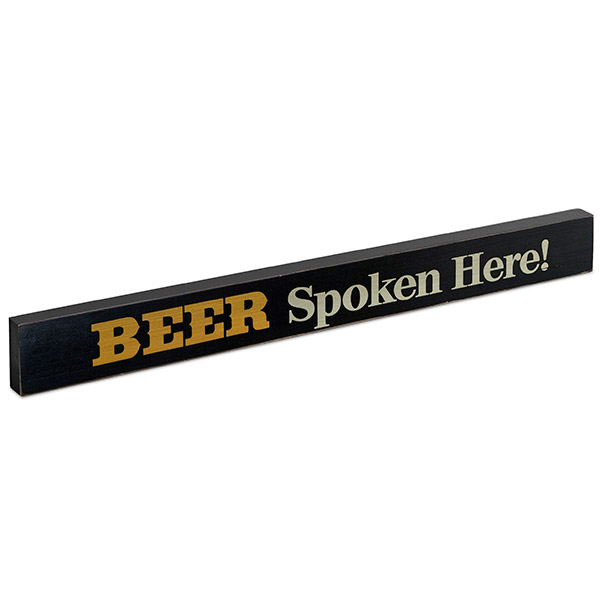 Beer Spoken Here! Large Wood Block Sign
