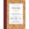 The Ultimate Wine Companion: The Complete Guide to Understanding Wine by the World's Foremost Wine Authorities