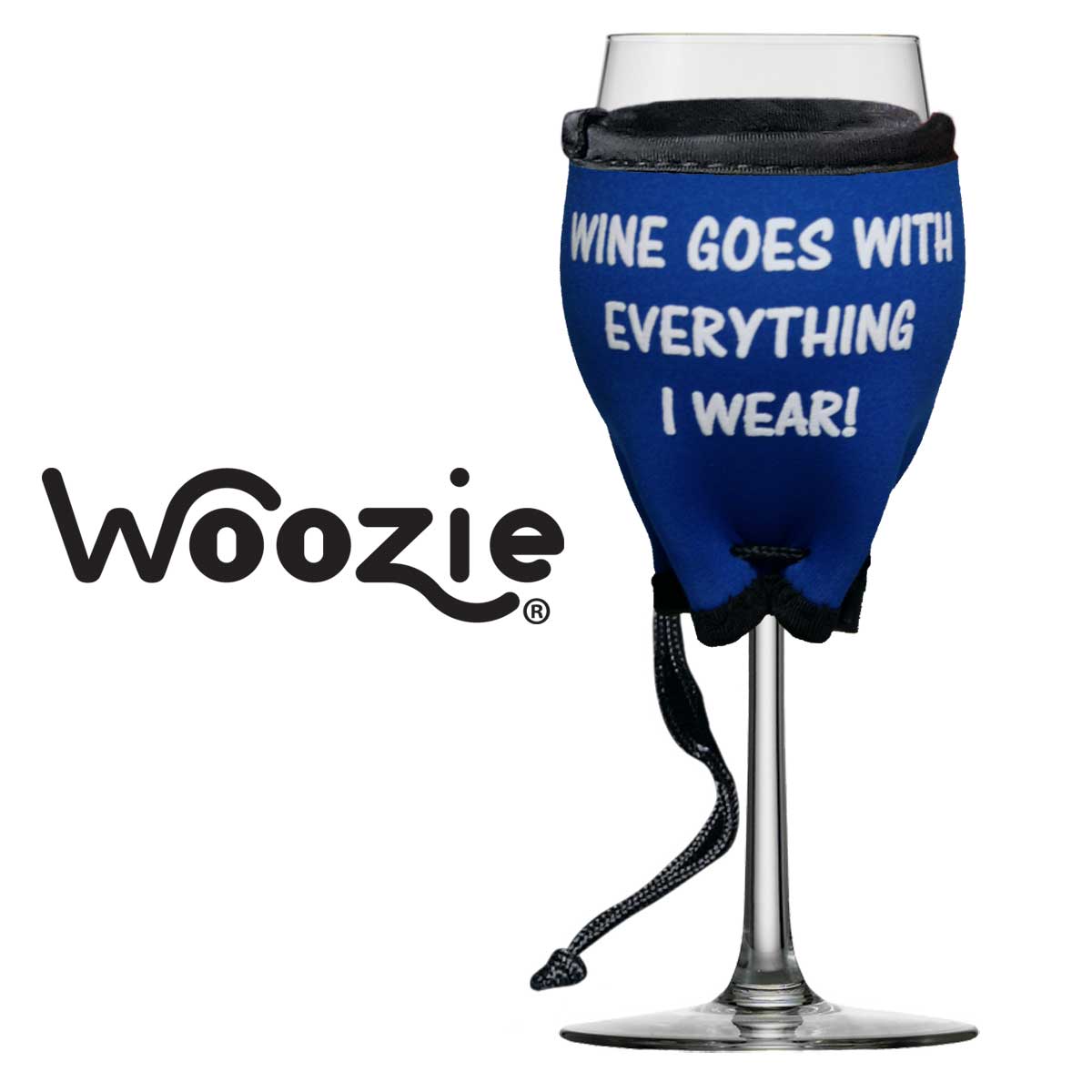 Woozie, Wine Goes with Everything I Wear!