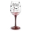 Fetch Me My Wine Hand-Decorated Wine Glass